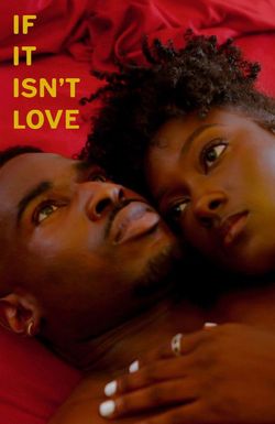 If It Isn't Love...