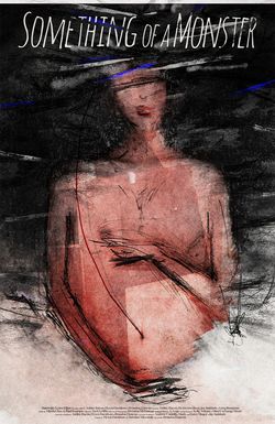 Something of a Monster