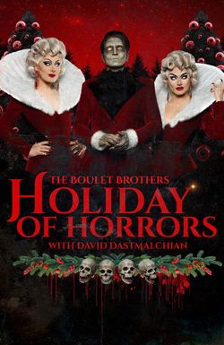 The Boulet Brothers' Dragula Holiday of Horrors