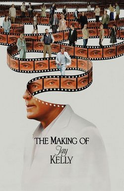 The Making of Jay Kelly