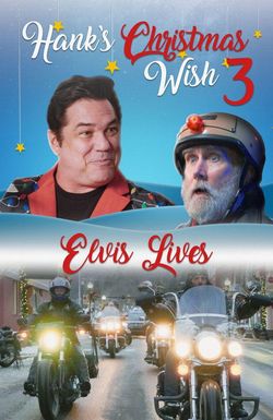 Hank's Christmas Wish 3: Elvis Lives