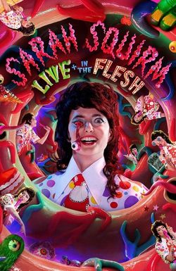 Sarah Squirm: Live + in the Flesh