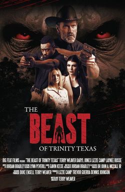 The Beast of Trinity Texas