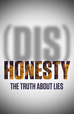 (Dis)Honesty: The Truth About Lies