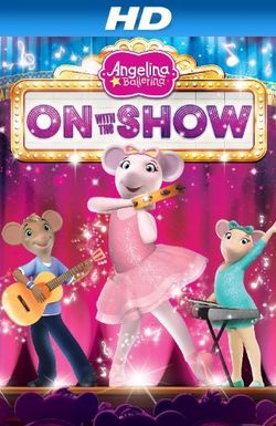 Angelina Ballerina: On with the Show