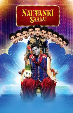 Nautanki Saala!