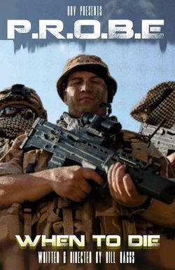 P.R.O.B.E.: When to Die
