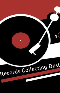 Records Collecting Dust