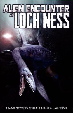 Alien Encounter at Loch Ness
