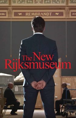 The New Rijksmuseum - The Film