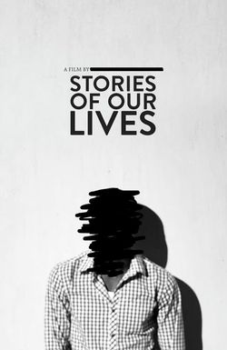 Stories of Our Lives