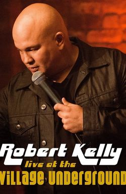 Robert Kelly: Live at the Village Underground