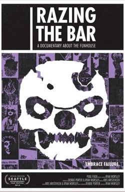 Razing the Bar: A Documentary About the Funhouse