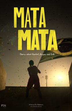 MATA MATA: Stories about Football, Dreams and Life
