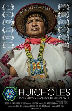 Huicholes: The Last Peyote Guardians