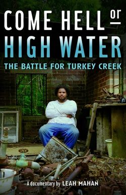 Come Hell or High Water: The Battle for Turkey Creek