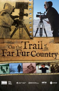 On the Trail of the Far Fur Country
