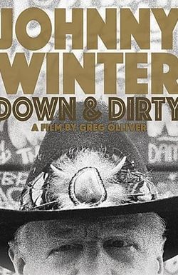 Johnny Winter: Down & Dirty