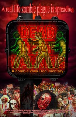 Dead Meat Walking: A Zombie Walk Documentary