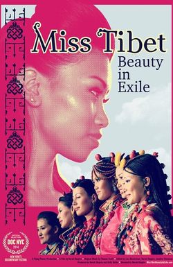 Miss Tibet: Beauty in Exile