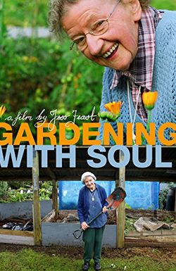Gardening with Soul