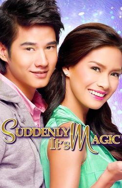 Suddenly It's Magic