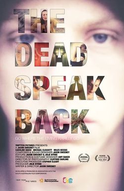 The Dead Speak Back