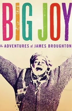 Big Joy: The Adventures of James Broughton