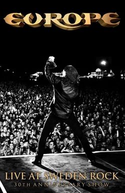 Europe: Live at Sweden Rock - 30th Anniversary Show