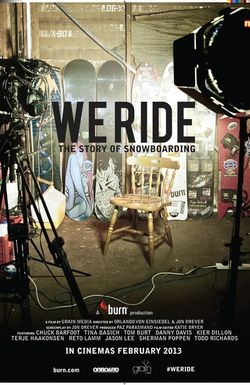 We Ride: The Story of Snowboarding
