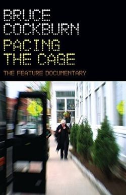Bruce Cockburn Pacing the Cage