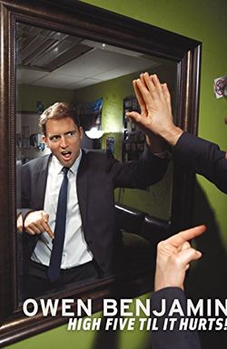 Owen Benjamin: High Five Til It Hurts