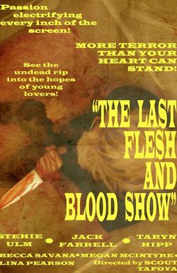 The Last Flesh & Blood Show