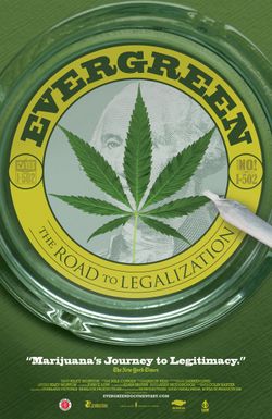Evergreen: The Road to Legalization