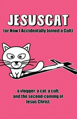 JesusCat (or How I Accidentally Joined a Cult)