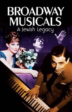 Broadway Musicals: A Jewish Legacy