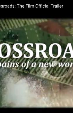 Crossroads: Labor Pains of a New Worldview