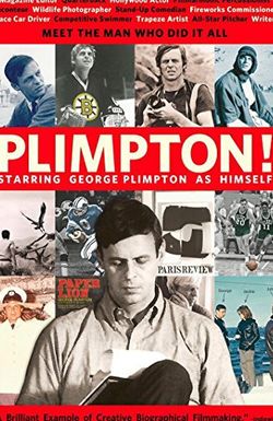 Plimpton! Starring George Plimpton as Himself