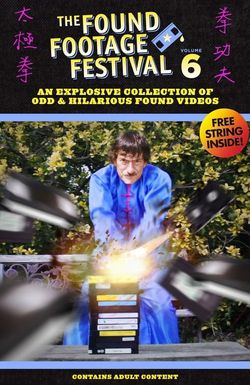 Found Footage Festival Volume 6: Live in Chicago