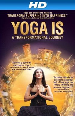Yoga Is: A Transformational Journey