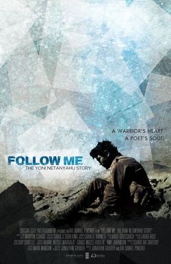 Follow Me: The Yoni Netanyahu Story