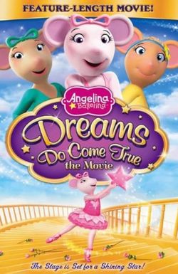 Angelina Ballerina: Dreams Do Come True