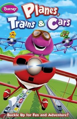 Barney: Planes, Trains & Cars