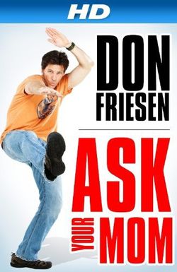 Don Friesen: Ask Your Mom