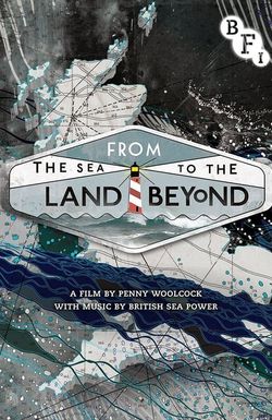 From the Sea to the Land Beyond