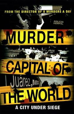 Murder Capital of the World