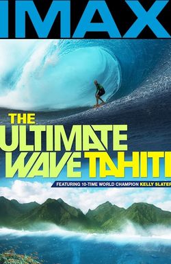 The Ultimate Wave Tahiti