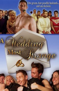 A Wedding Most Strange