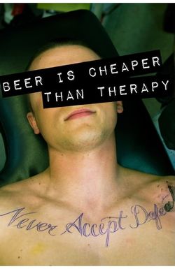 Beer Is Cheaper Than Therapy