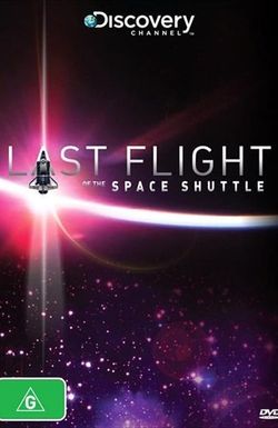 The Space Shuttle's Last Flight
